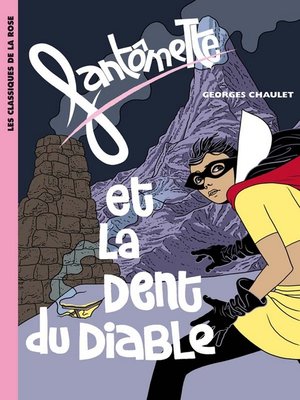 cover image of Fantômette 11--Fantômette et la dent du diable
